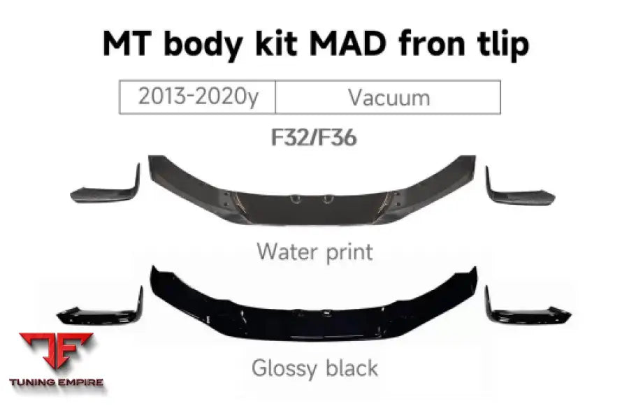 BMW 4 SERIES F32/F36 MT BODY KIT MAD FRON LIP 2013-2019y